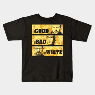 The Good, The Bad, and The White Kids T-Shirt